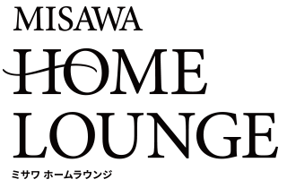 MISAWA HOME LOUNGE