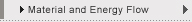 Material and Energy Flow