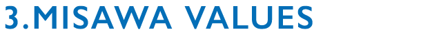 3.MISAWA VALUE