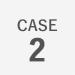 CASE 2