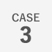 CASE 3