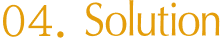 04：Solution